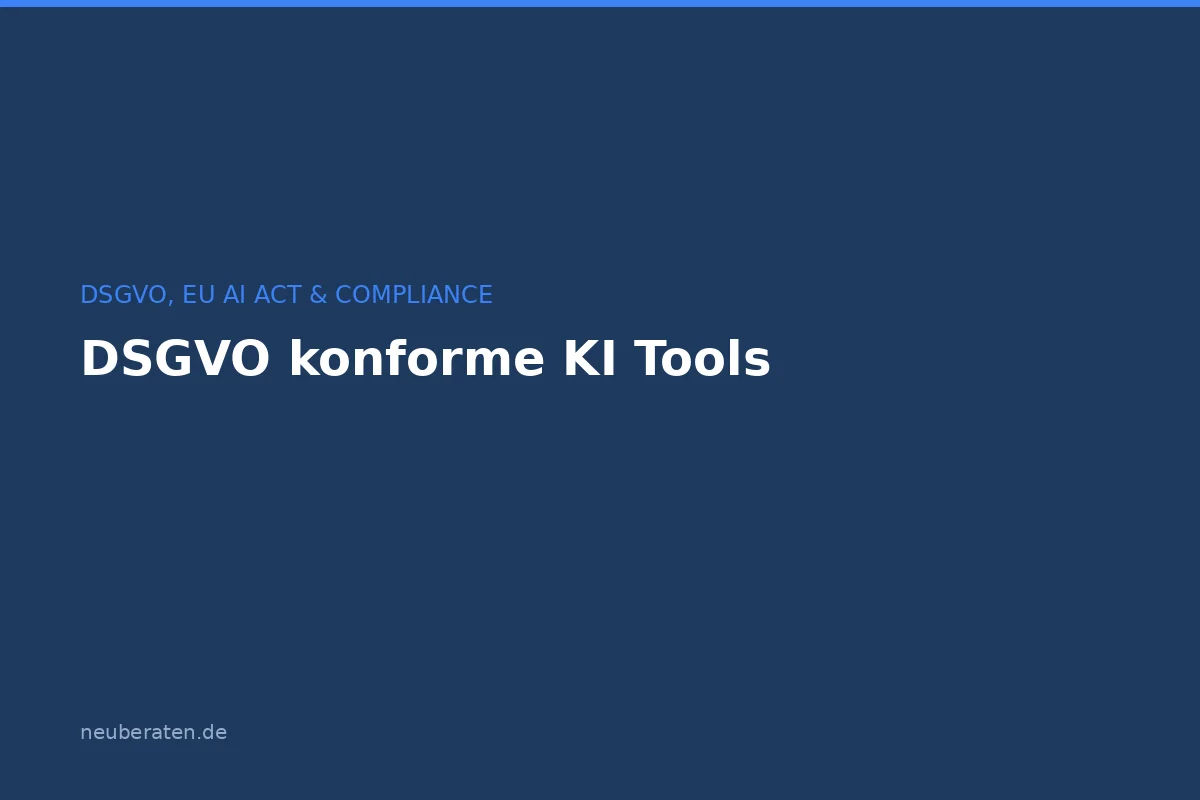 DSGVO-konforme KI-Tools: Vergleich und Checkliste 2026