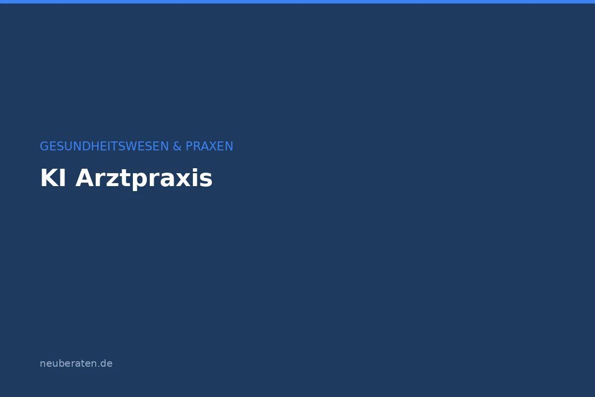 KI in der Arztpraxis: Tools, Kosten und Datenschutz 2026
