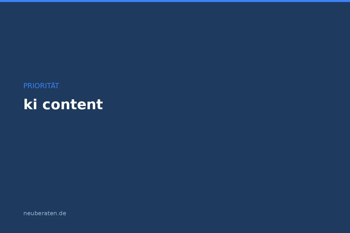 KI Content: Der Praxis-Guide für Unternehmen 2026